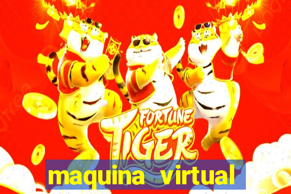 maquina virtual para jogar